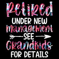 Retired Under New Management See Grandkids, Funny Retirement Zip Tote Bag