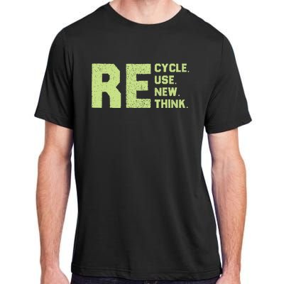 Recycle Use New Think Earth Day Adult ChromaSoft Performance T-Shirt