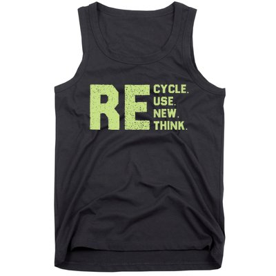 Recycle Use New Think Earth Day Tank Top