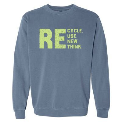 Recycle Use New Think Earth Day Garment-Dyed Sweatshirt