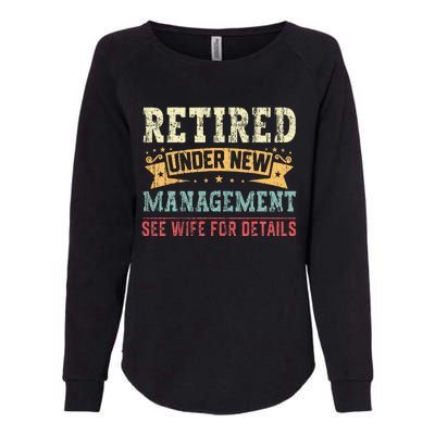 Retired Under New Management See Wife For Details Husband Womens California Wash Sweatshirt