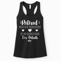 Retired Under New Management See Grandchildren For Details Womens Tank Top