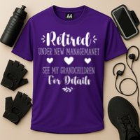 Retired Under New Management See Grandchildren For Details Cooling Performance Crew T-Shirt
