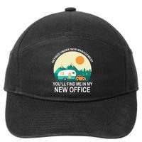 Retired Under New Management You'll Find Me In My New Office 7-Panel Snapback Hat