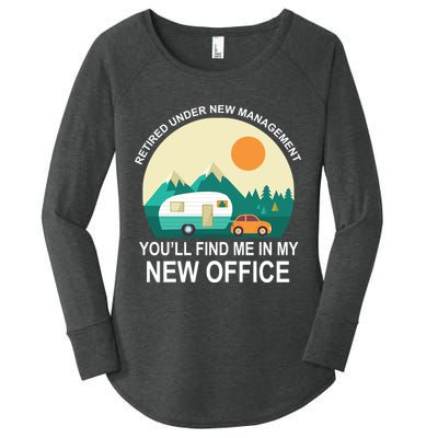 Retired Under New Management You'll Find Me In My New Office Women's Perfect Tri Tunic Long Sleeve Shirt