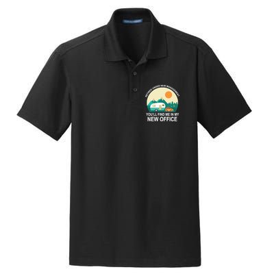 Retired Under New Management You'll Find Me In My New Office Dry Zone Grid Polo