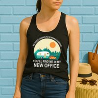 Retired Under New Management You'll Find Me In My New Office Womens Tank Top