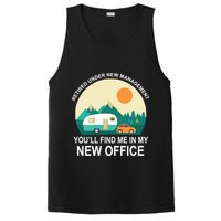 Retired Under New Management You'll Find Me In My New Office PosiCharge Competitor Tank