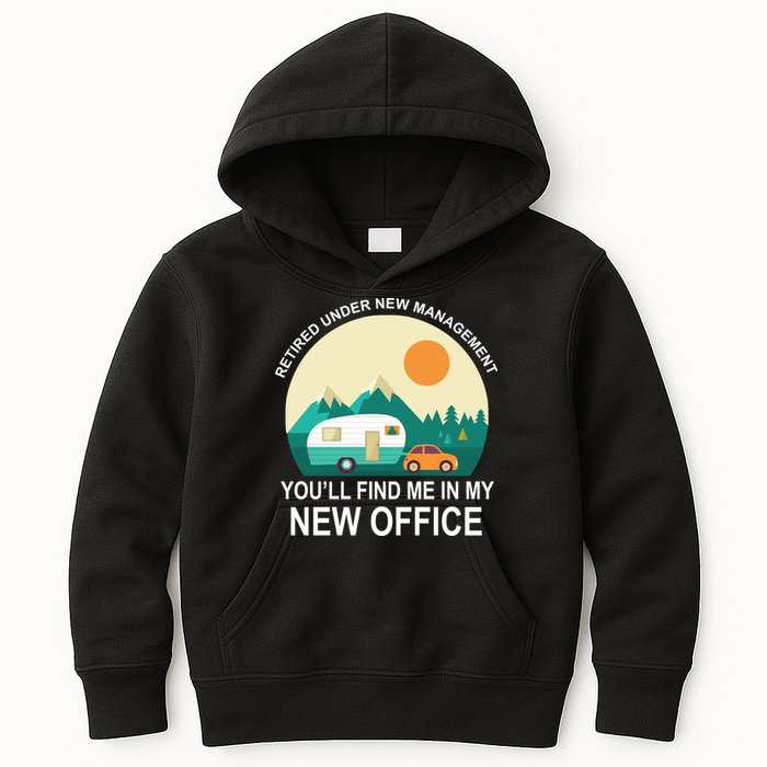 Retired Under New Management You'll Find Me In My New Office Kids Hoodie