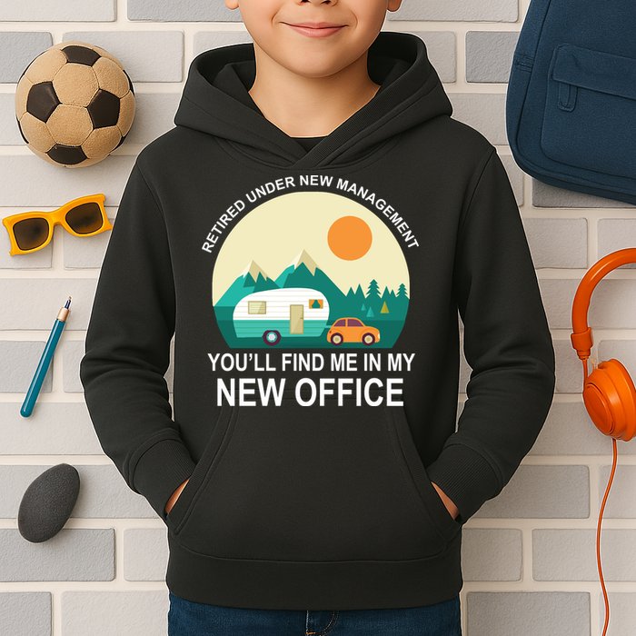 Retired Under New Management You'll Find Me In My New Office Kids Hoodie