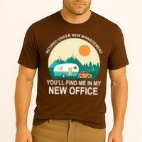 Retired Under New Management You'll Find Me In My New Office Performance Shirt