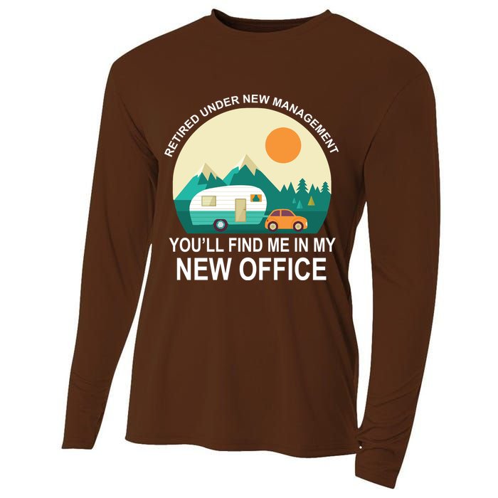 Retired Under New Management You'll Find Me In My New Office Cooling Performance Long Sleeve Crew