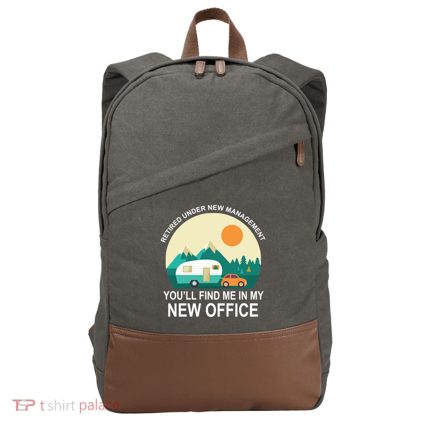 Retired Under New Management You'll Find Me In My New Office Cotton Canvas Backpack