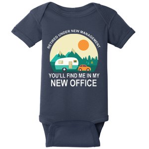 Retired Under New Management You'll Find Me In My New Office Baby Bodysuit