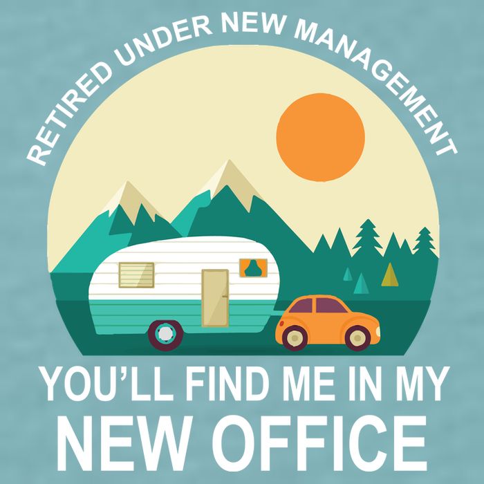Retired Under New Management You'll Find Me In My New Office Sueded Cloud Jersey T-Shirt