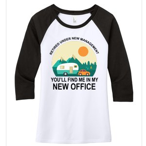 Retired Under New Management You'll Find Me In My New Office Women's Tri-Blend 3/4-Sleeve Raglan Shirt