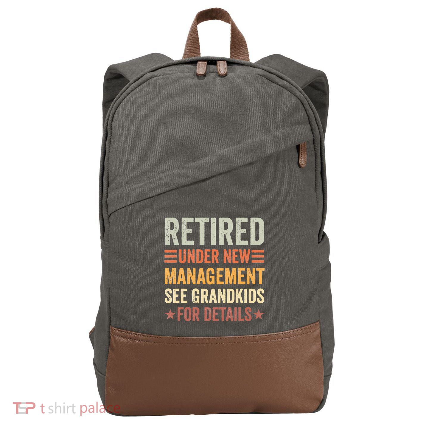 Retired Under New Management See Grandkids For Details Cotton Canvas Backpack
