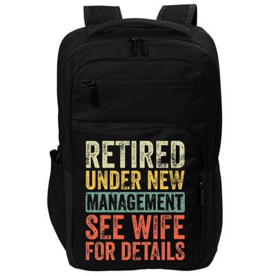 Retired Under New Management See Wife For Details Retirement Impact Tech Backpack