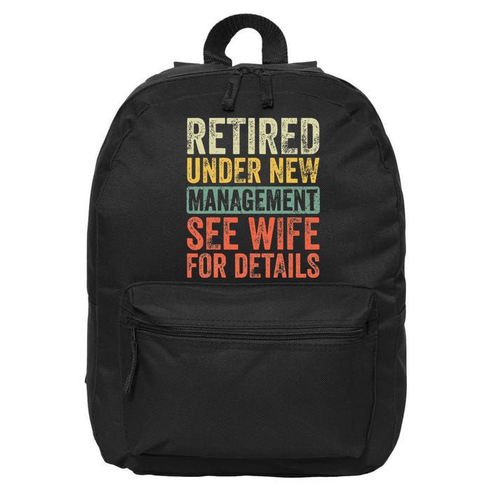 Retired Under New Management See Wife For Details Retirement 16 in Basic Backpack