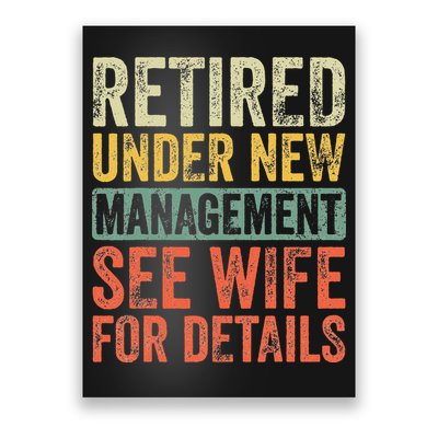 Retired Under New Management See Wife For Details Retirement Poster