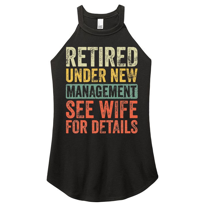 Retired Under New Management See Wife For Details Retirement Women's Perfect Tri Rocker Tank