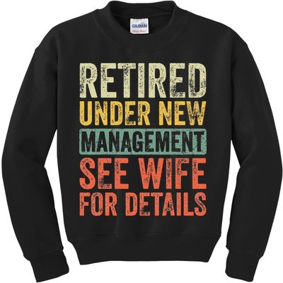 Retired Under New Management See Wife For Details Retirement Kids Sweatshirt