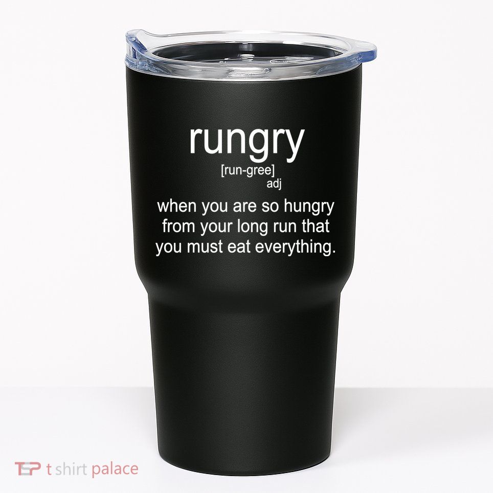 Rungry Definition Funny Tumbler