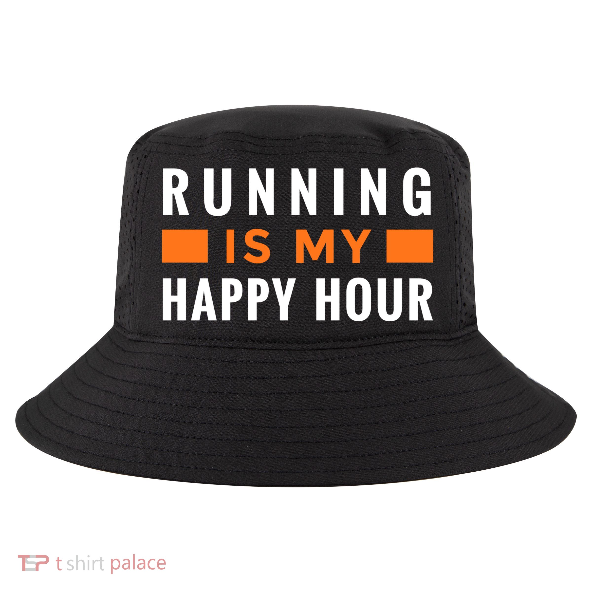 Running Is My Happy Hour Cool Comfort Performance Bucket Hat