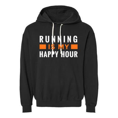 Running Is My Happy Hour Garment-Dyed Fleece Hoodie
