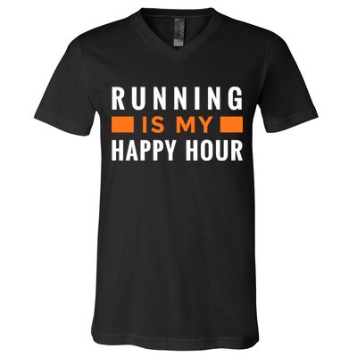 Running Is My Happy Hour V-Neck T-Shirt