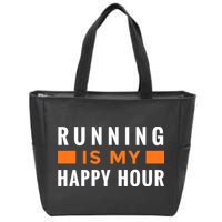 Running Is My Happy Hour Zip Tote Bag