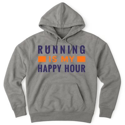 Running Is My Happy Hour Hoodie