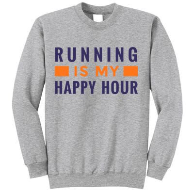 Running Is My Happy Hour Sweatshirt