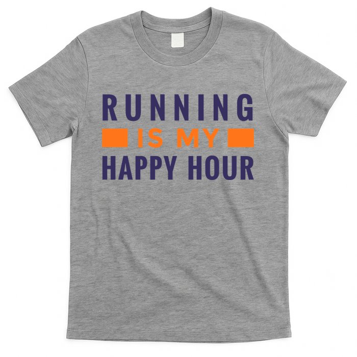 Running Is My Happy Hour T-Shirt