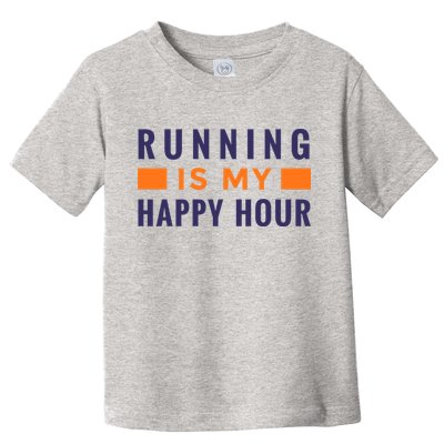 Running Is My Happy Hour Toddler T-Shirt