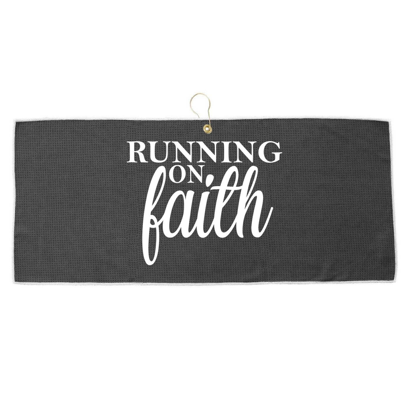 Running On Faith Large Microfiber Waffle Golf Towel