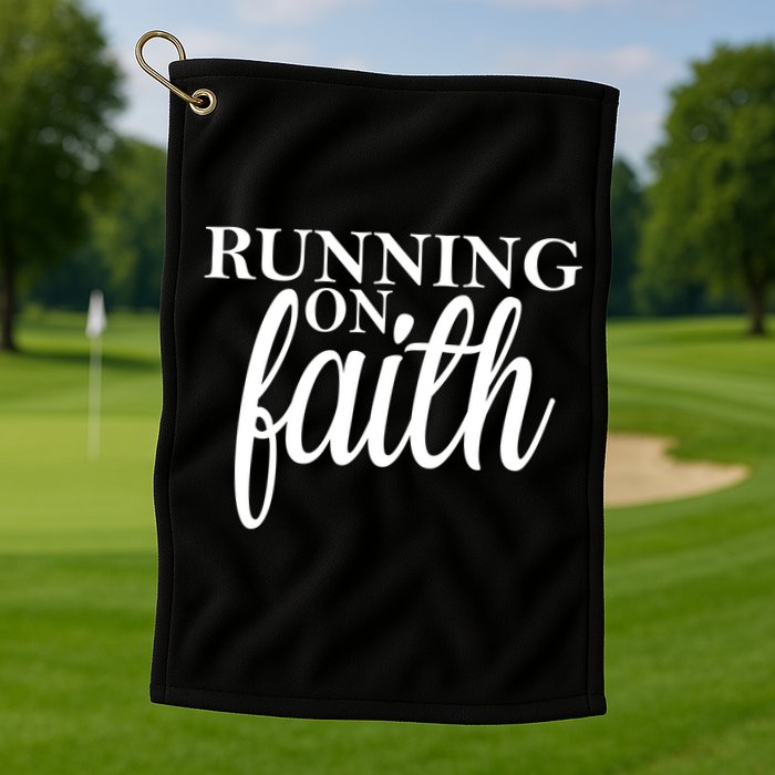 Running On Faith Golf Towel