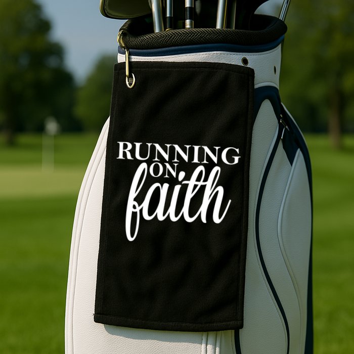 Running On Faith Golf Towel