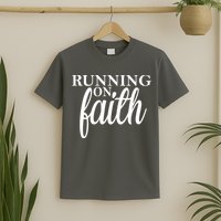 Running On Faith T-Shirt