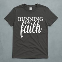 Running On Faith T-Shirt