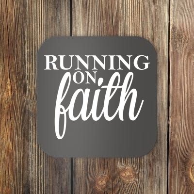 Running On Faith Coaster