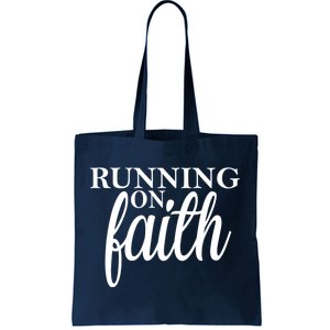 Running On Faith Tote Bag