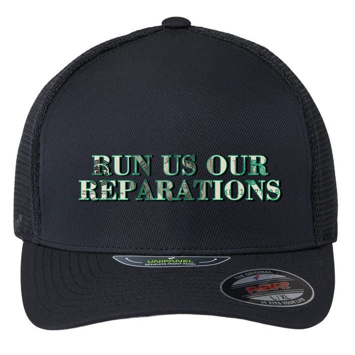 Run Us Our Reparations Flexfit Unipanel Trucker Cap