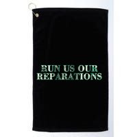 Run Us Our Reparations Golf Towel