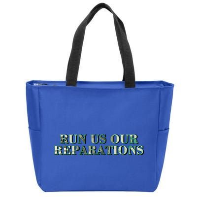 Run Us Our Reparations Zip Tote Bag
