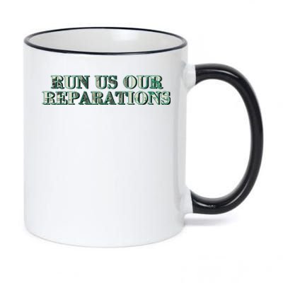 Run Us Our Reparations 11oz Black Color Changing Mug