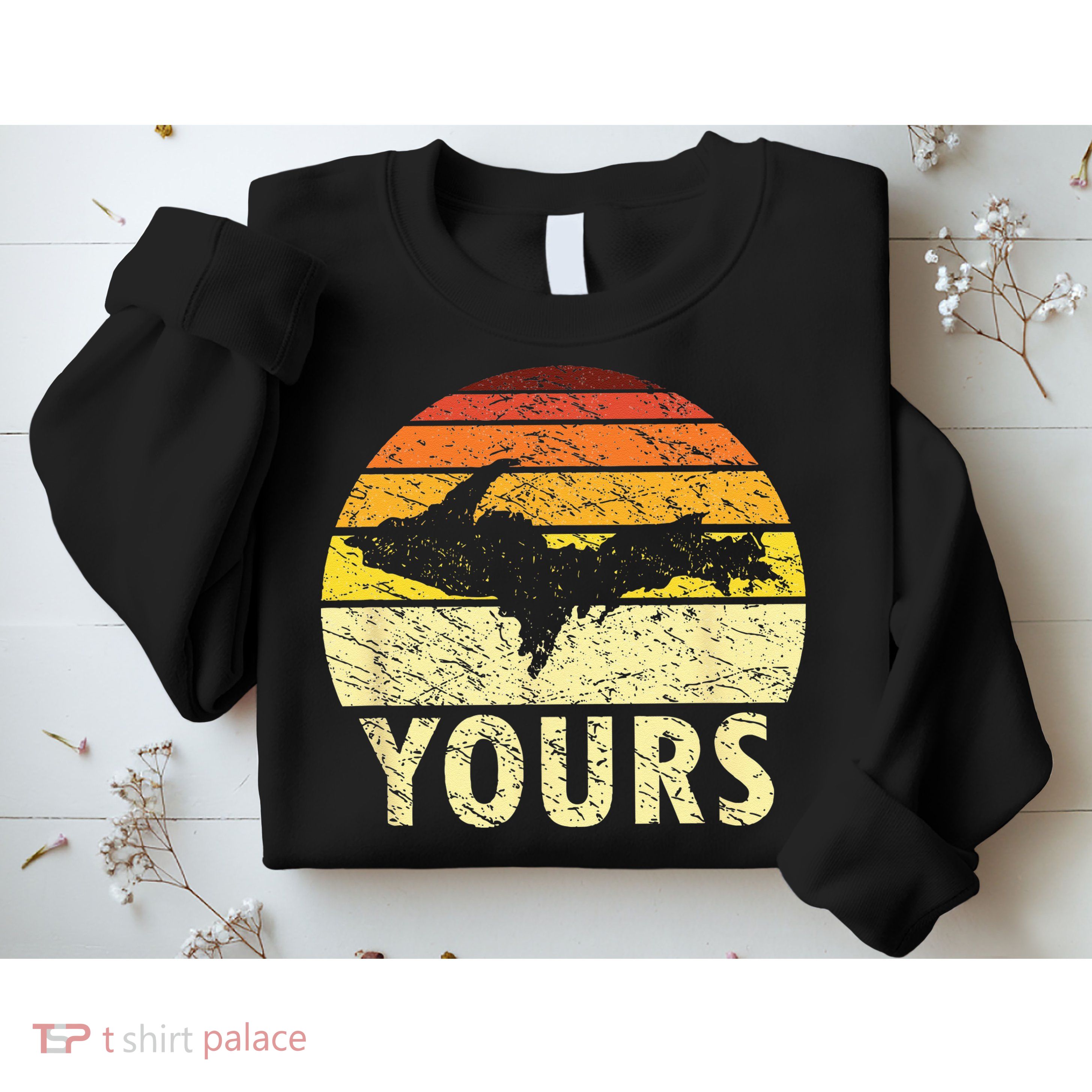 Retro Upper Peninsula UP Yours Yooper Pride Michigan Roots Sweatshirt