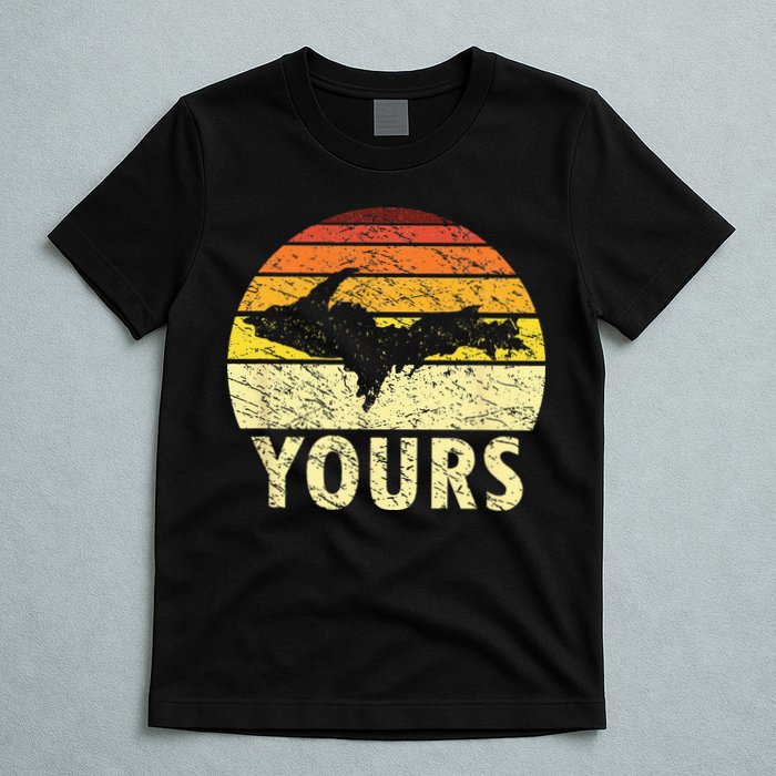 Retro Upper Peninsula UP Yours Yooper Pride Michigan Roots T-Shirt
