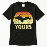Retro Upper Peninsula UP Yours Yooper Pride Michigan Roots Tall T-Shirt