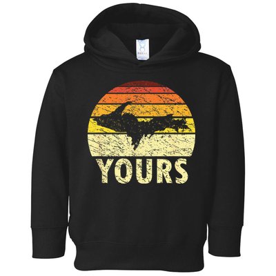 Retro Upper Peninsula UP Yours Yooper Pride Michigan Roots Toddler Hoodie
